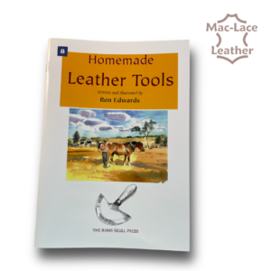 Home Made Leather Tools by Ron Edwards