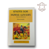 Knots for Horse Lovers by Ron Edwards