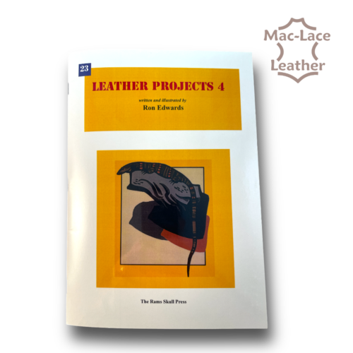 Leather Projects 4 by Ron Edwards