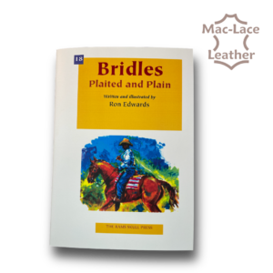 Bridles Plaited and Plain by Ron Edwards